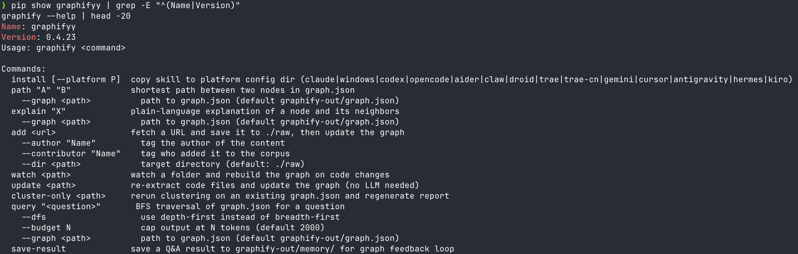 Terminal capture showing pip show graphifyy output confirming Version 0.4.23 plus graphify --help subcommand list